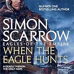 Cover of When the Eagle Hunts (Eagles of the Empire 3)