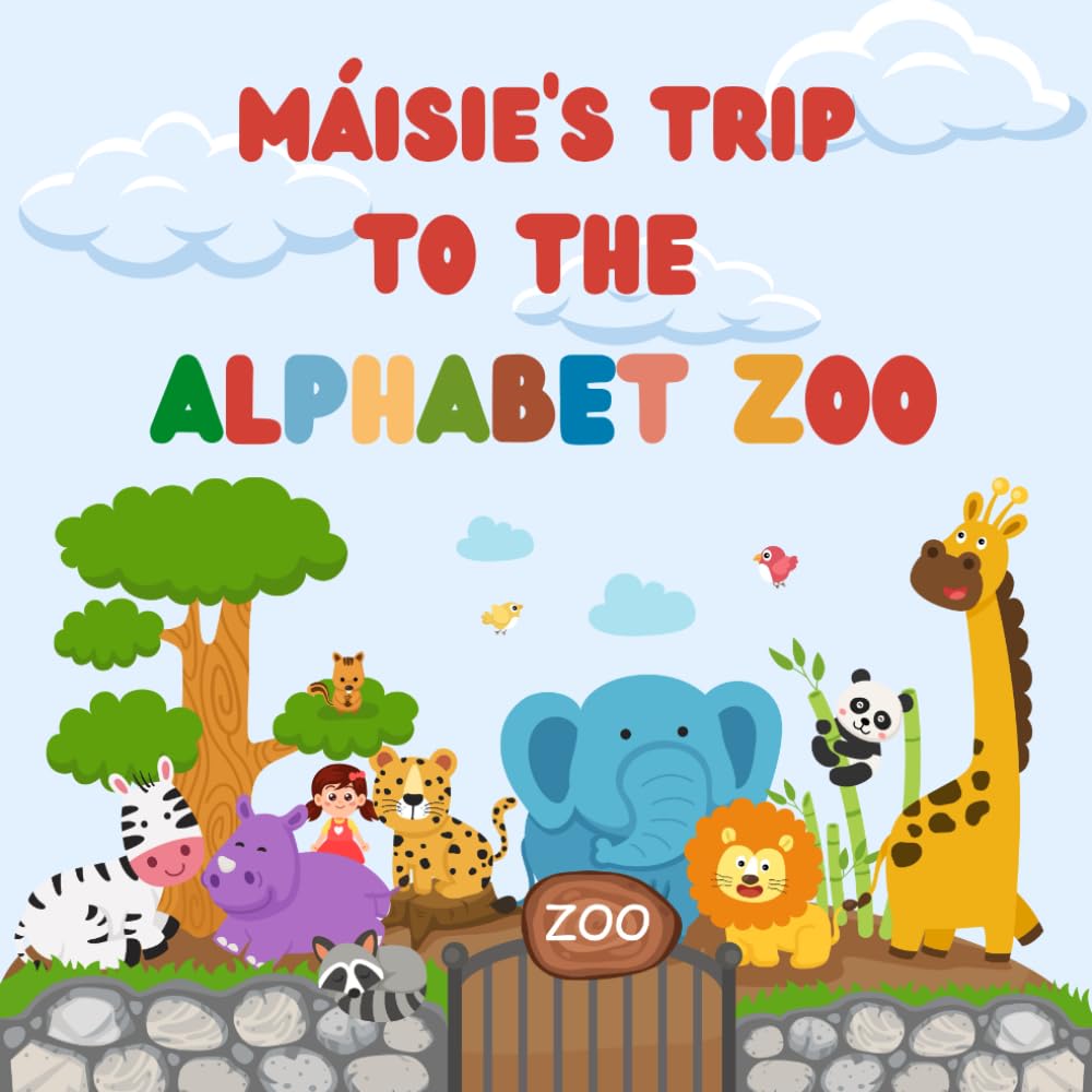 Máisie's trip to the Alphabet Zoo: Personalised Children's Book (Girl 1)