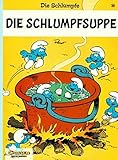 schlümpfe carlsen comics  Die Schlümpfe, Bd.10, Die Schlumpfsuppe (Schlümpfe, Die, Band 10)