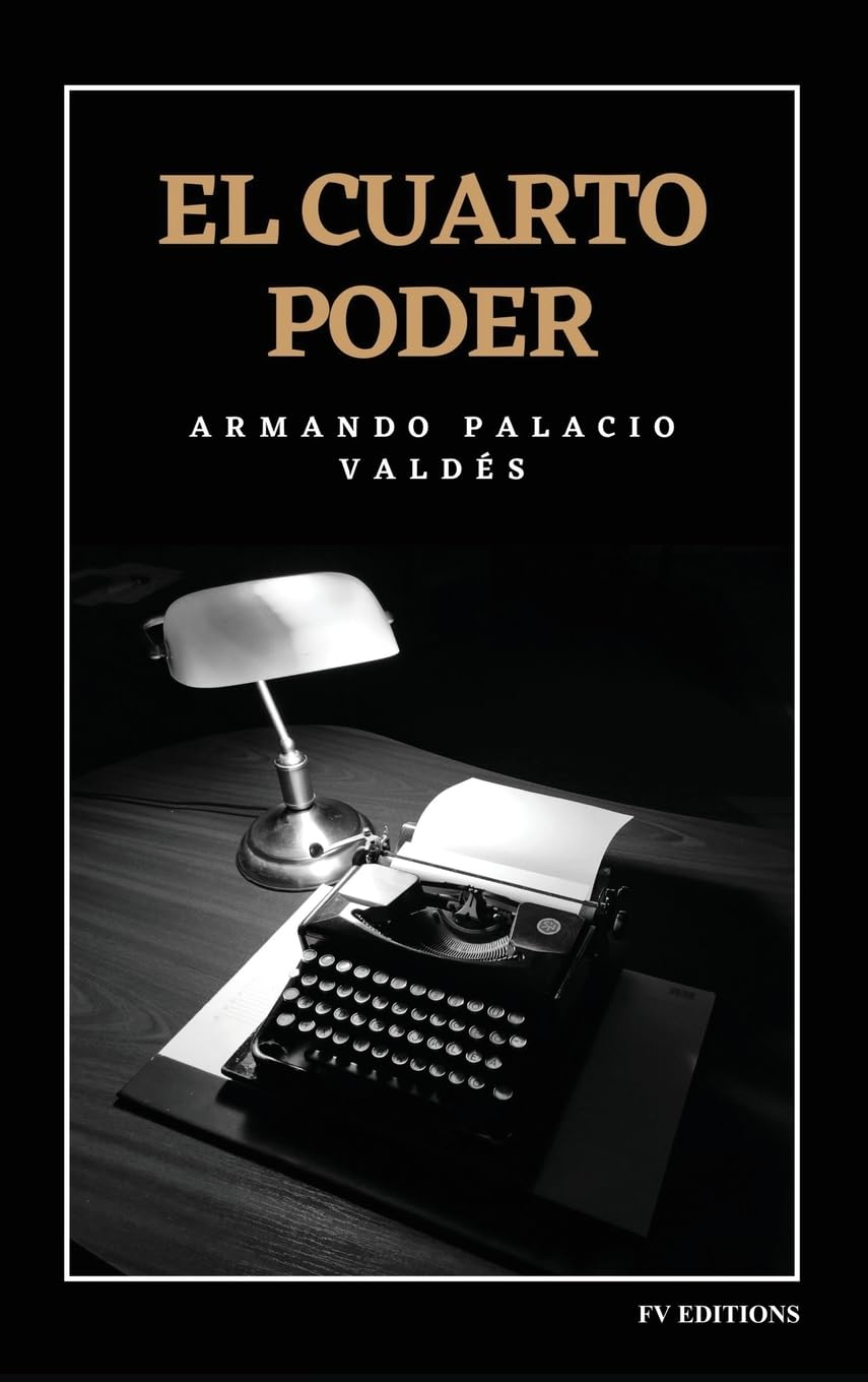 El cuarto poder: Edición integral