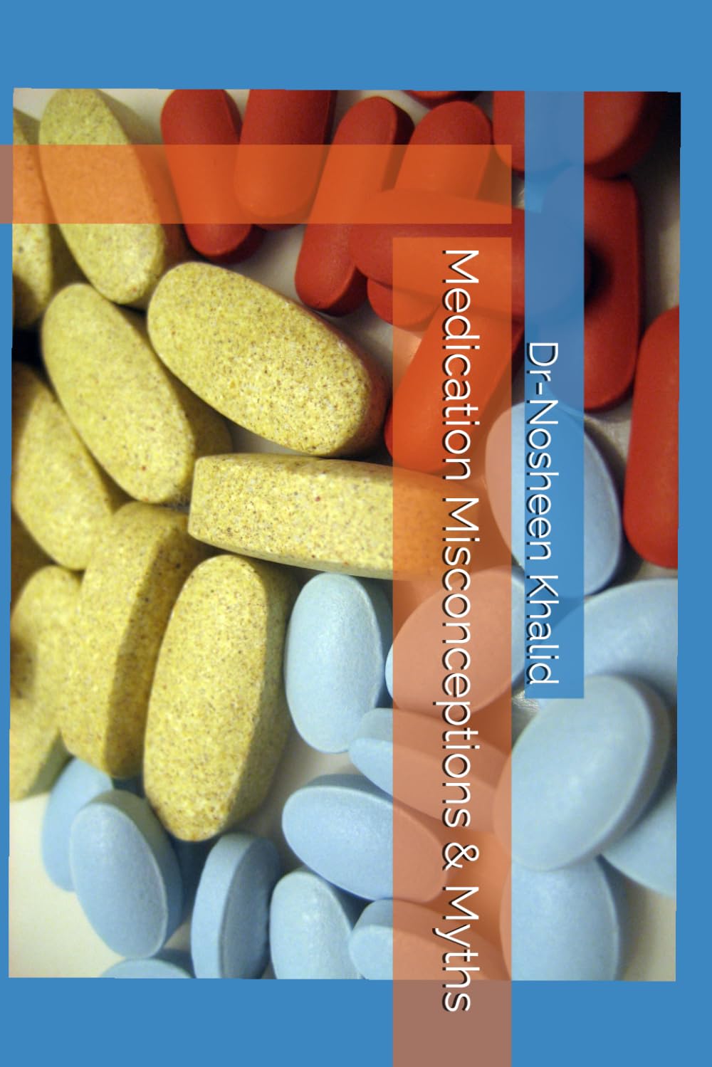 Medication Misconceptions & Myths