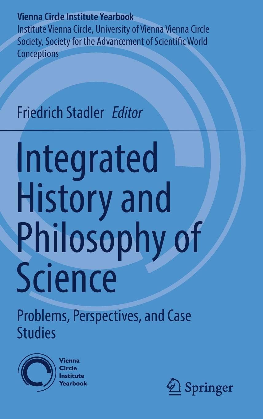 Integrated History and Philosophy of Science: Problems, Perspectives, and Case Studies