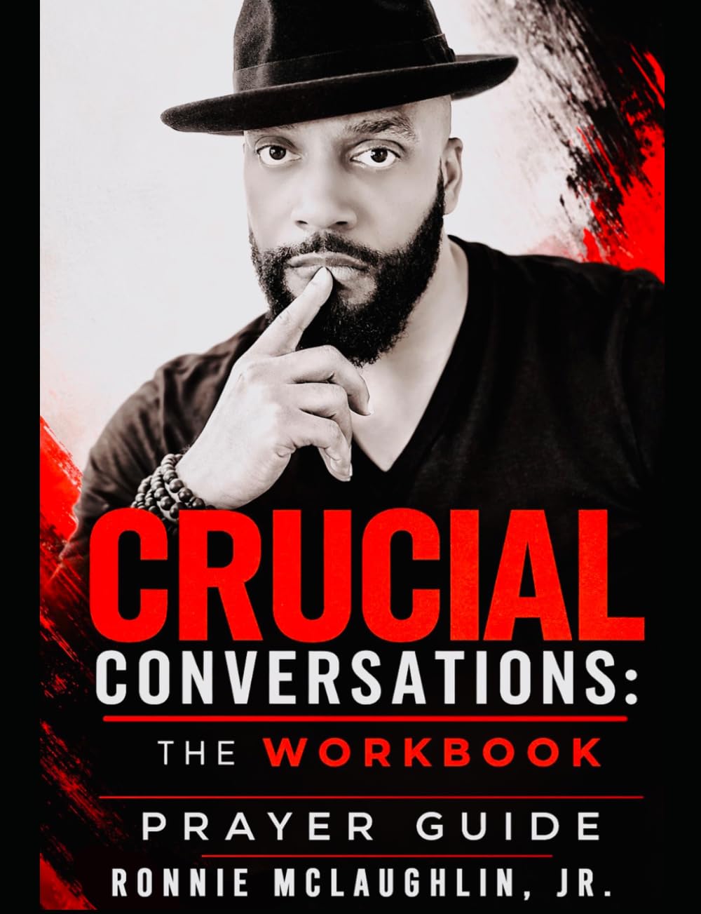 Crucial Conversations: The Workbook Prayer Guide