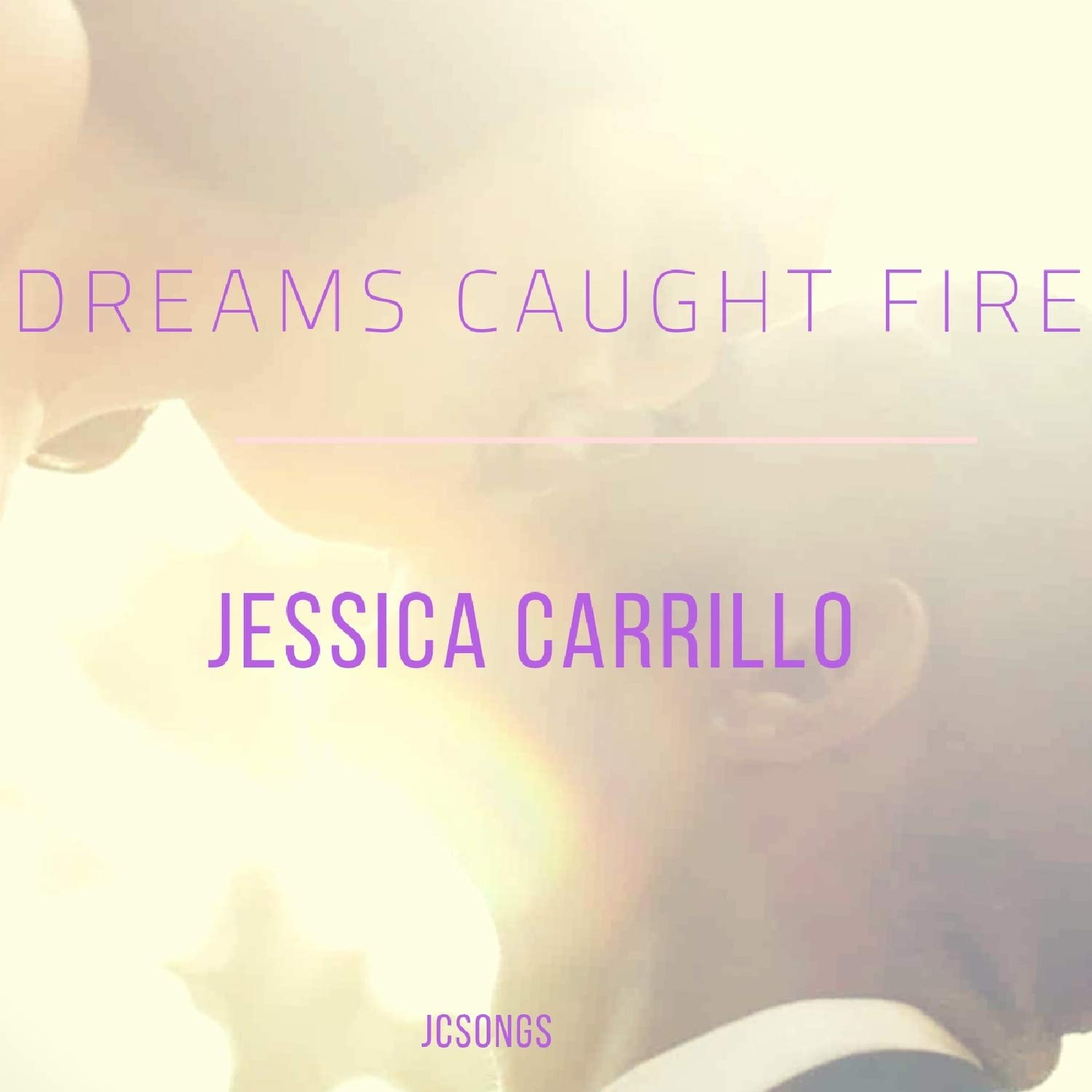 Dreams Caught Fire