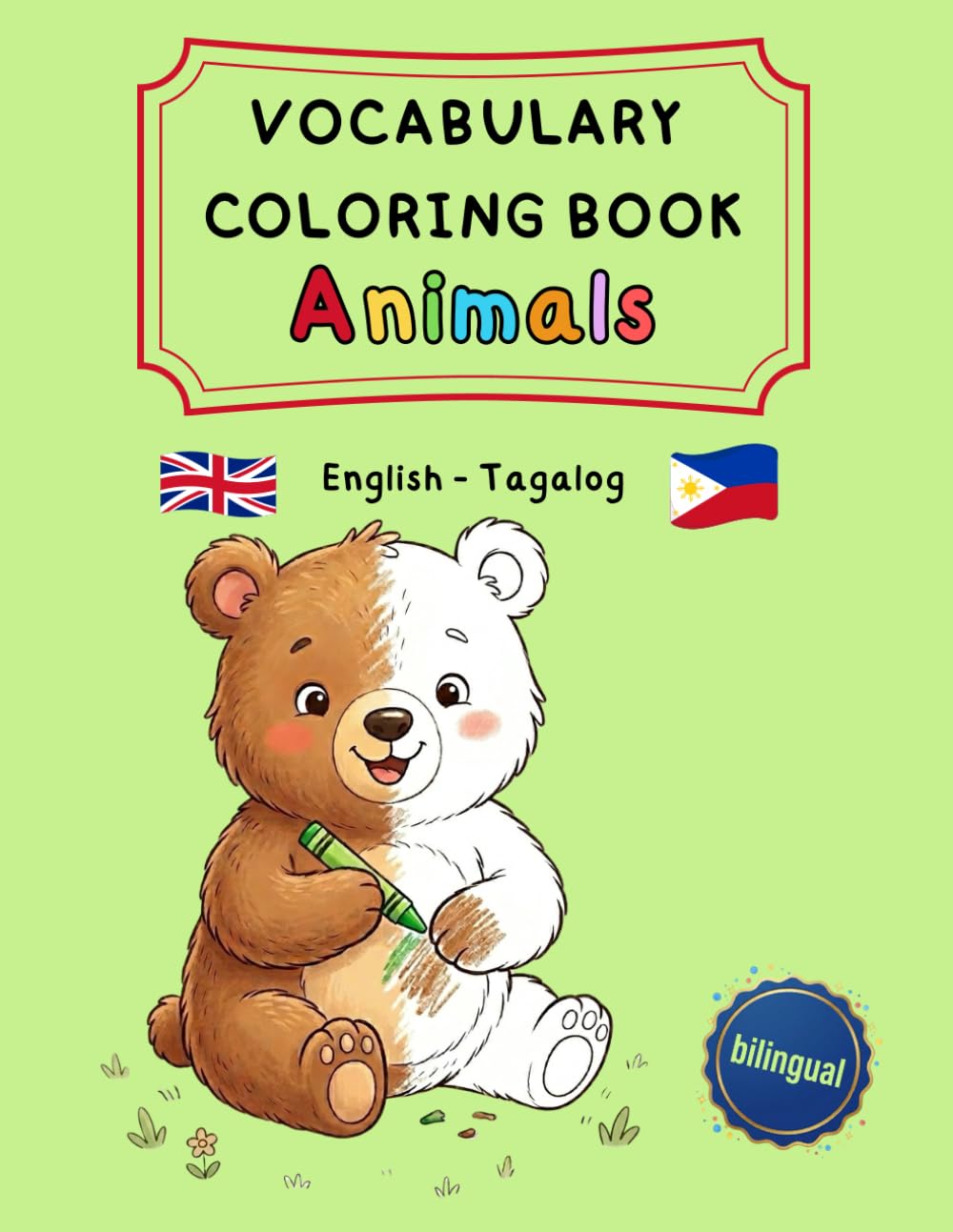 Vocabulary Coloring Book Animals: English - Tagalog (bilingual) (Vocabulary Coloring Books: Paint and learn vocabulary at the same time – Bilingual and trilingual activity books ages 4–8)