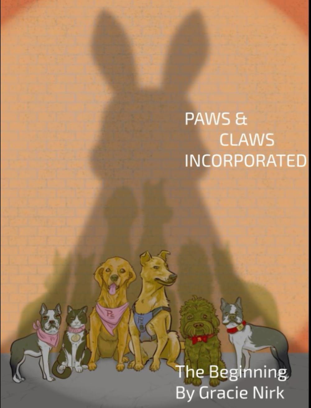 Paws & Claws Incorporated: The Beginning