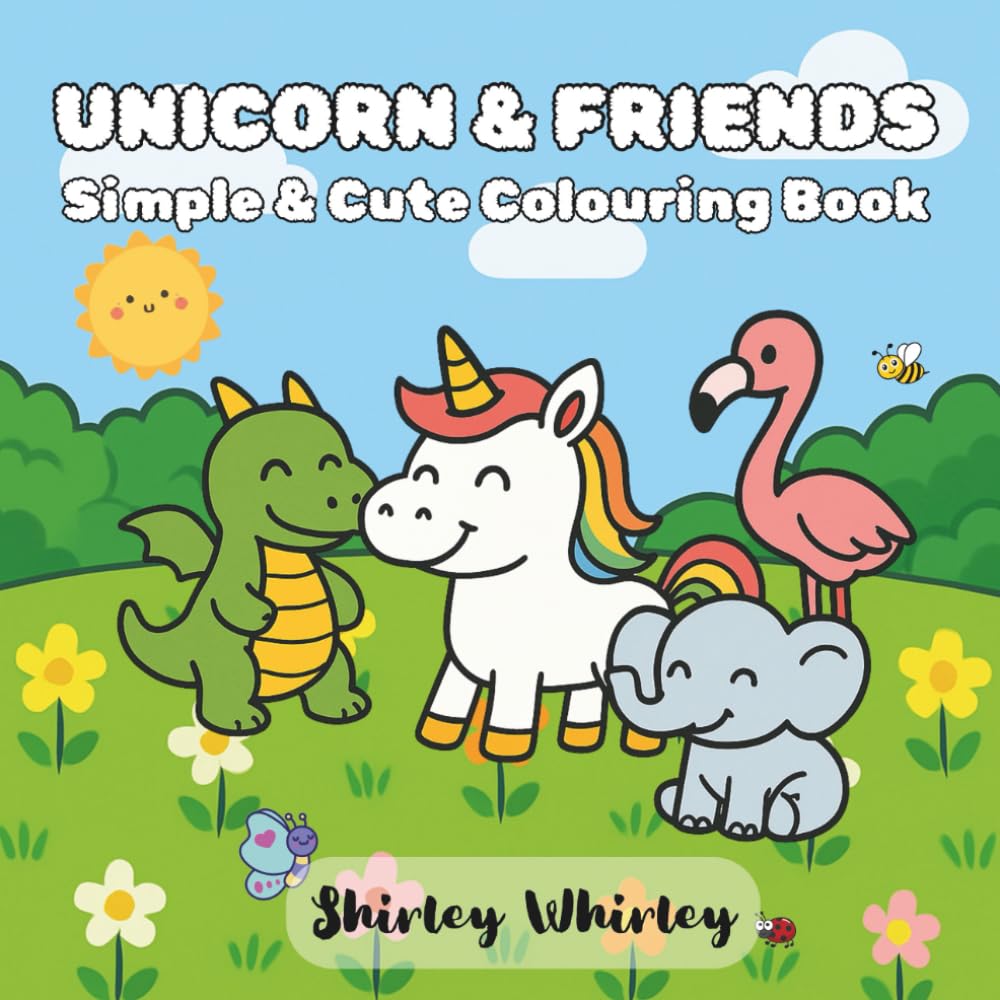 Unicorn & Friends: Simple & Cute Colouring Book