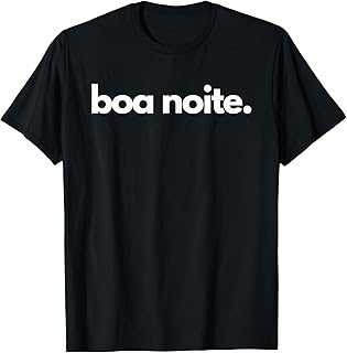 "boa noite" - Portuguese Good Night Greeting Expression T-Shirt