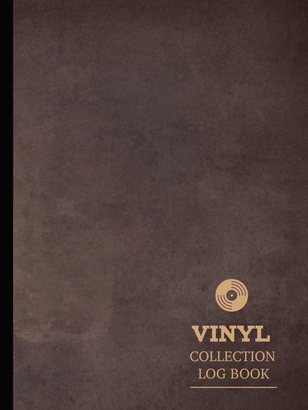 Vinyl Collection Log Book: Music Collector Journal. Note & Capture Every Song. Ideal for Collectors, DJ's, Musicians