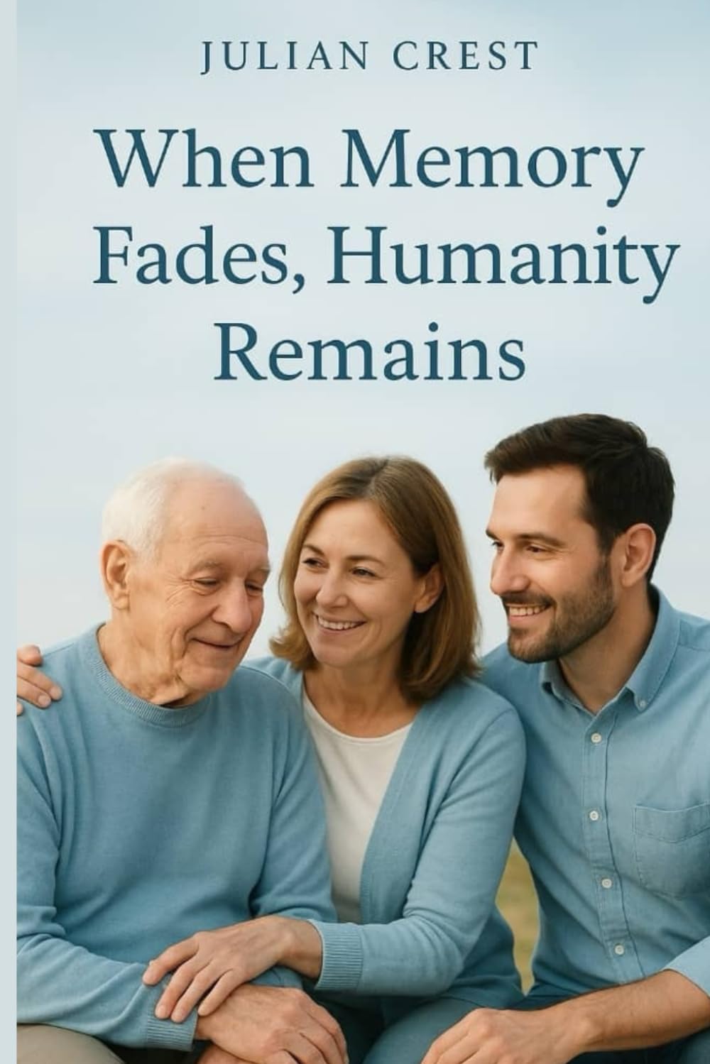 When Memory Fades, Humanity Remains