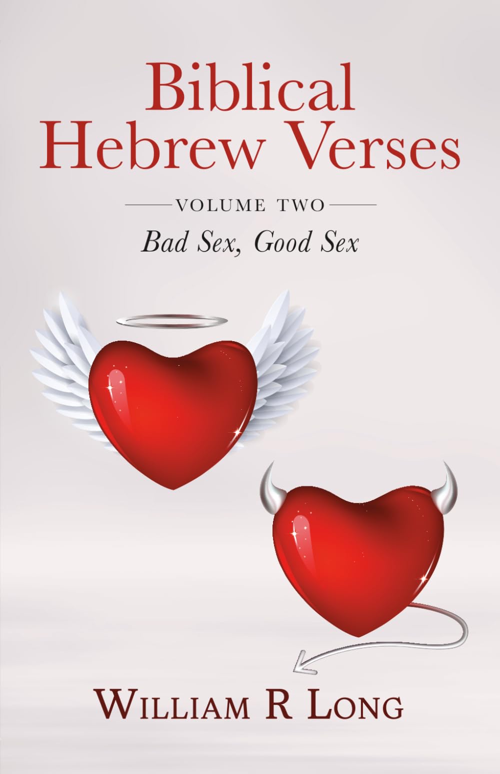 Bible Hebrew Verses: Volume 2: Bad Sex, Good Sex
