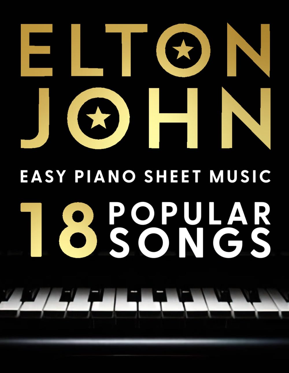 Elton John Easy Piano Sheet Music: 18 Popular Songs