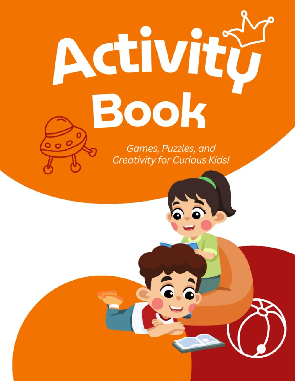 Fun activity book for children: {Ages 4-6}