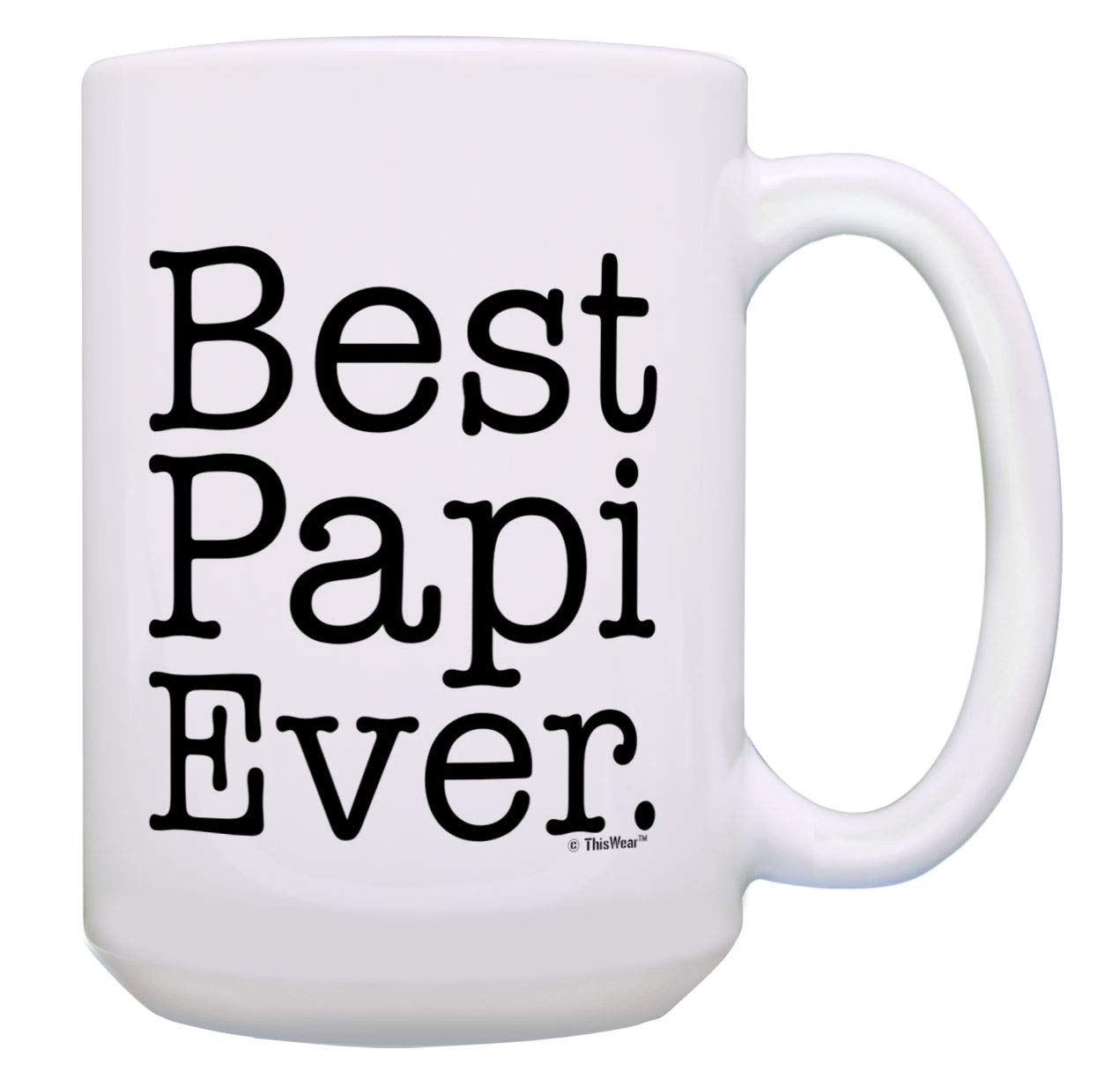 Papi Mug Best Papi Ever Papi Birthday Gifts Best Papi Cup Papi Presents 15-oz Coffee Mug White