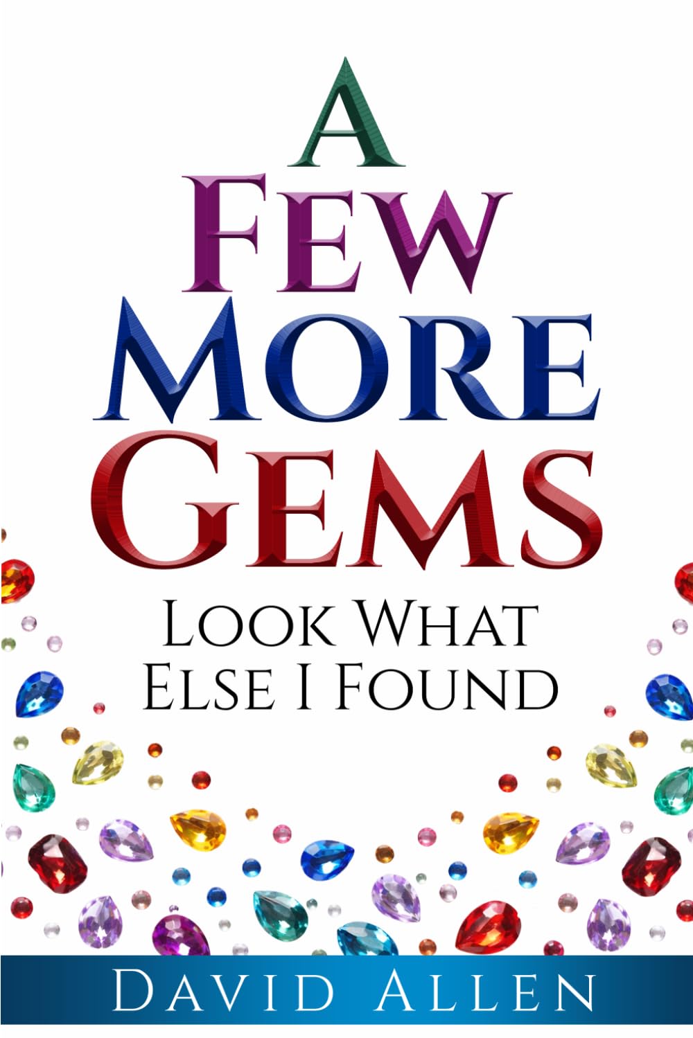 A Few More Gems': 'Look What Else I Found