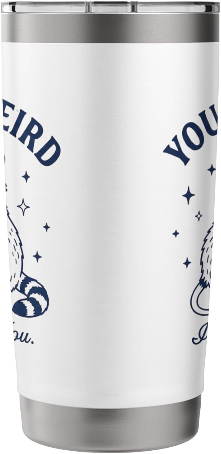 You're Weird I’ll Keep You Raccon Opossum Valentines Stainless Steel Insulated Tumbler - Image 2