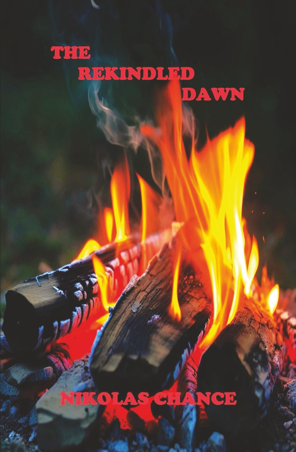THE REKINDLED DAWN