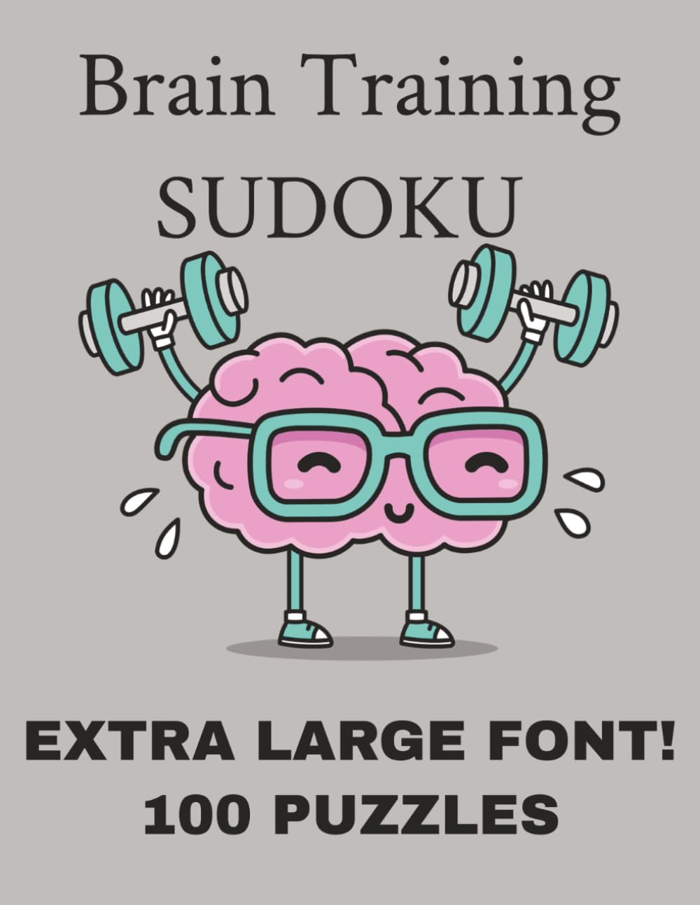 BRAIN TRAINING SUDOKU: Extra Large Print: Sudoku Puzzle Book with Solutions for All Skill Levels, Medium Difficulty