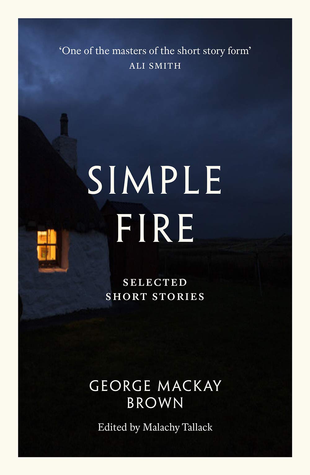 Simple Fire : Selected Short Stories