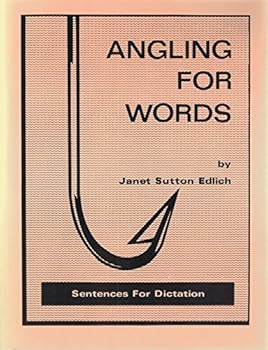 Paperback Angling for Words Sentences for Dictation Book