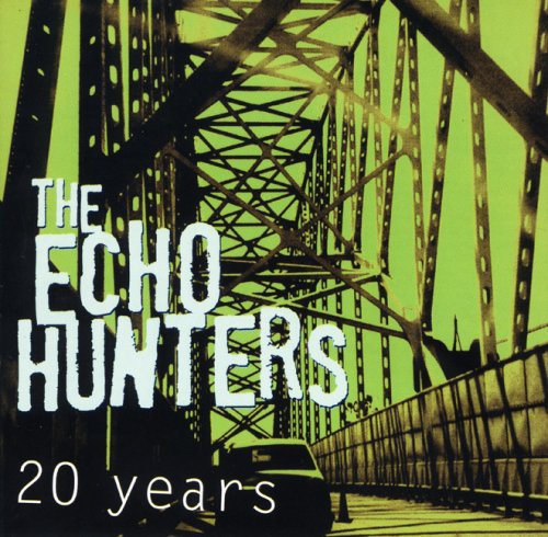 20 Years [Audio CD] The Echo Hunters