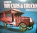 American Toy Cars and Trucks 1894-1942