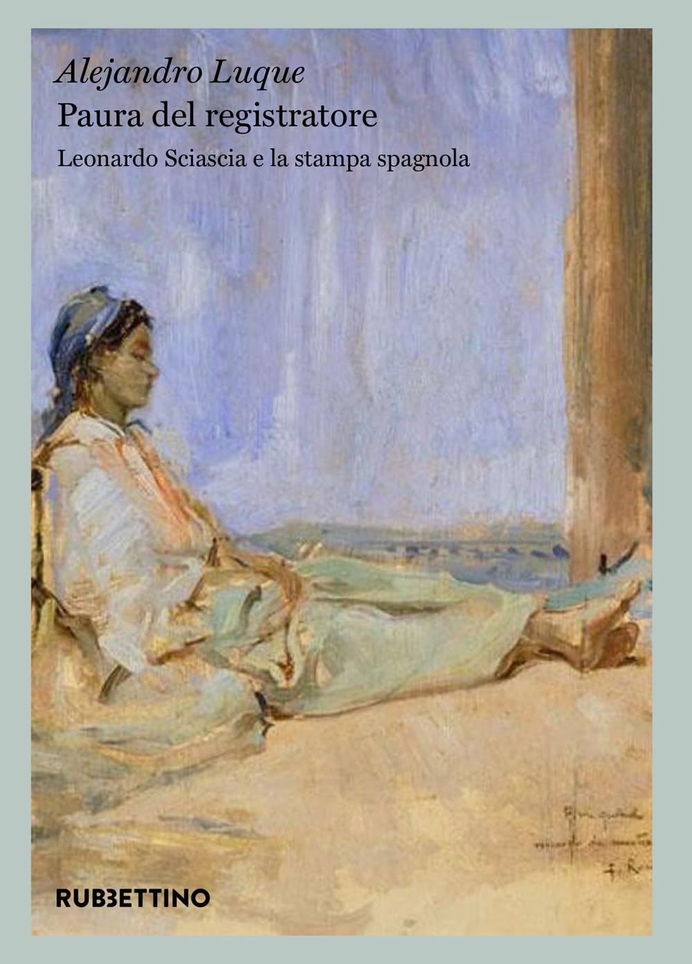 Paura Del Registratore. Leonardo Sciascia E La Stampa Spagnola - 4