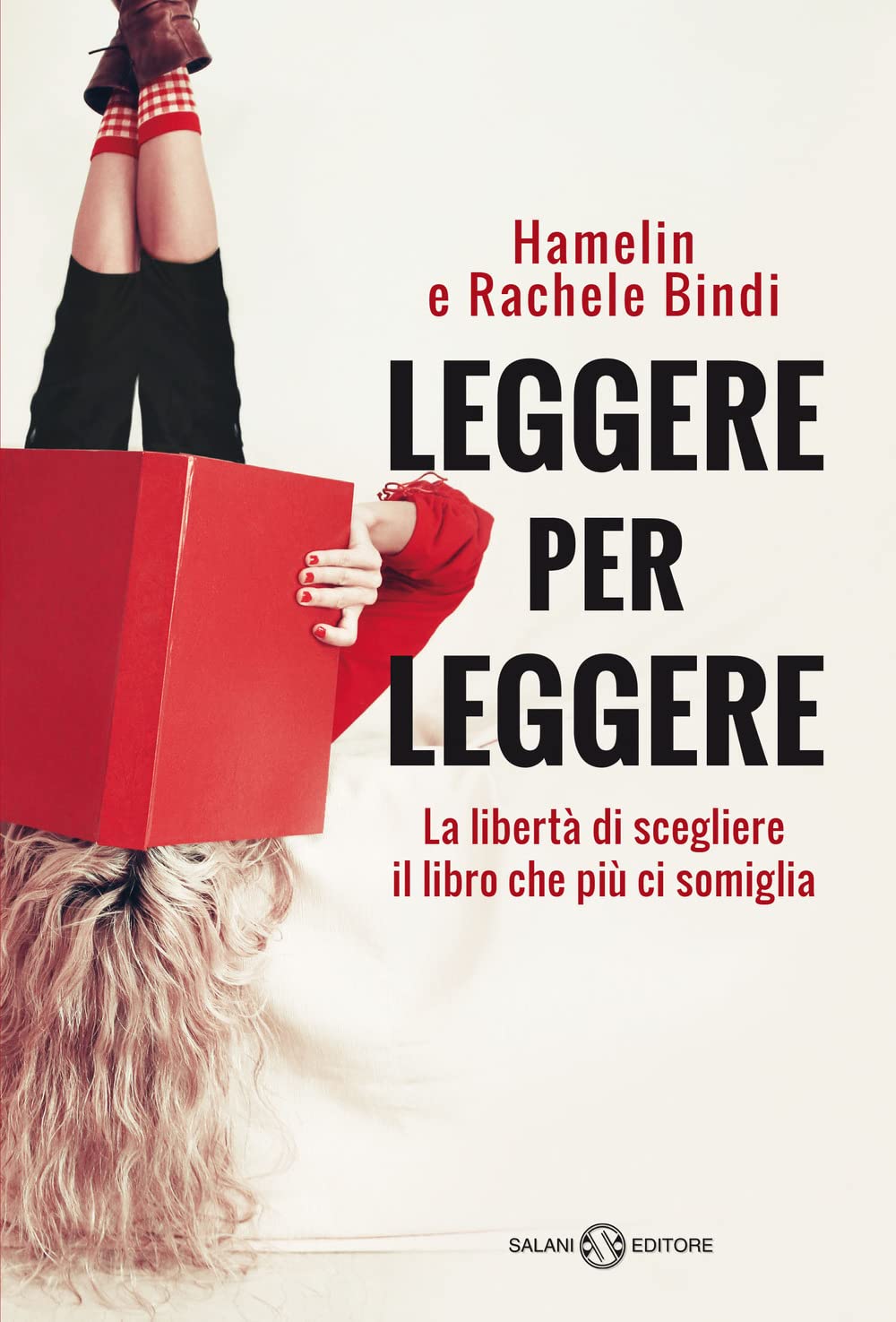 Leggere Per Leggere. La Libertà Di Scegliere Il Libro Che Più Ci Somiglia - 4