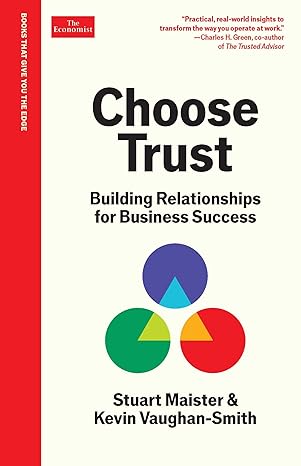 Choose Trust: Building Relationships for Business Success (The Economist Edge Series)-Wow! eBook