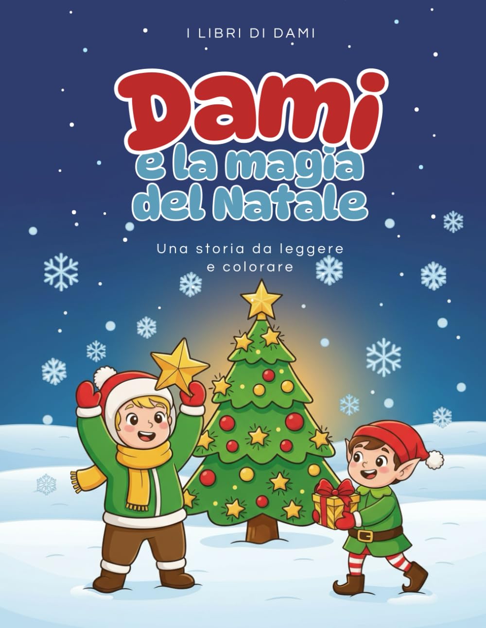 Dami e la magia del Natale: Una storia da leggere e colorare