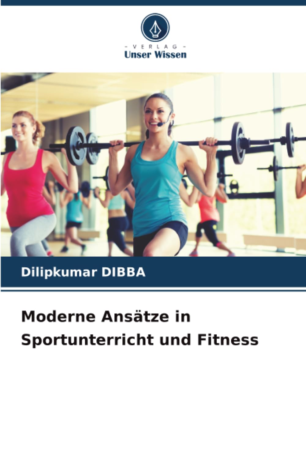 Moderne Ansätze in Sportunterricht und Fitness