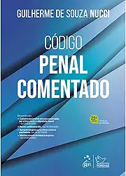Código Penal Comentado - 25ª Edição 2025
