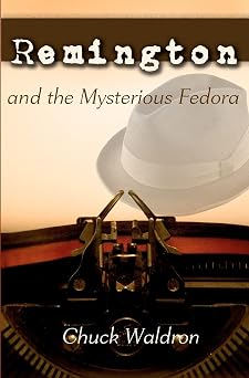 Remington and the Mysterious Fedora