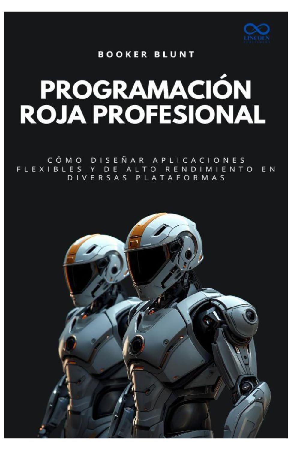 Programación Roja Profesional: Cómo diseñar aplicaciones flexibles y de alto rendimiento en diversas plataformas: 9 (Colección de Lenguajes de Próxima Generación)