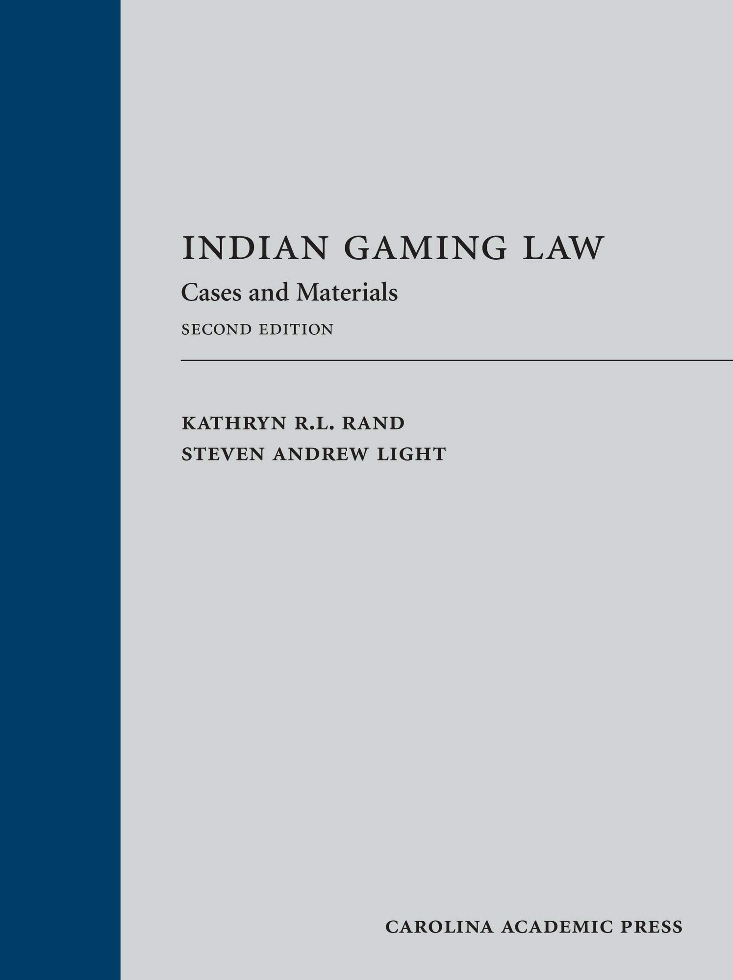 Indian Gaming Law: Cases and Materials