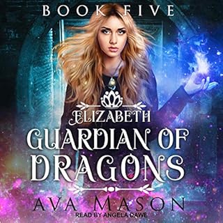 Elizabeth, Guardian of Dragons: A Reverse Harem Paranormal Romance Audiobook By Ava Mason cover art