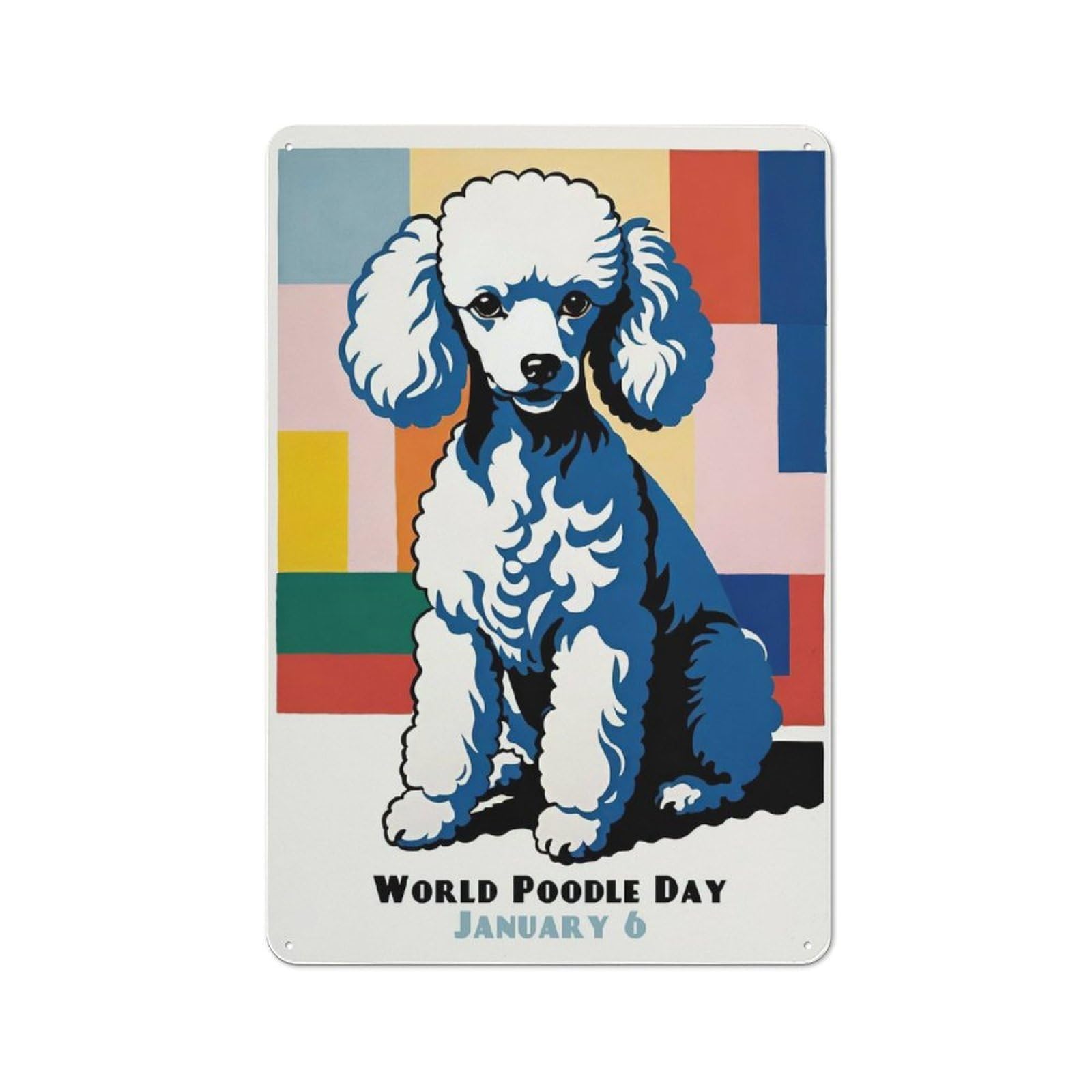 Junmoney Style-9 World Poodle Day Art Print Decorative Metal Plaque 30X20cm, Loft Style Urban Room Decor For Flat, Bar, Studio Or Gallery Wall