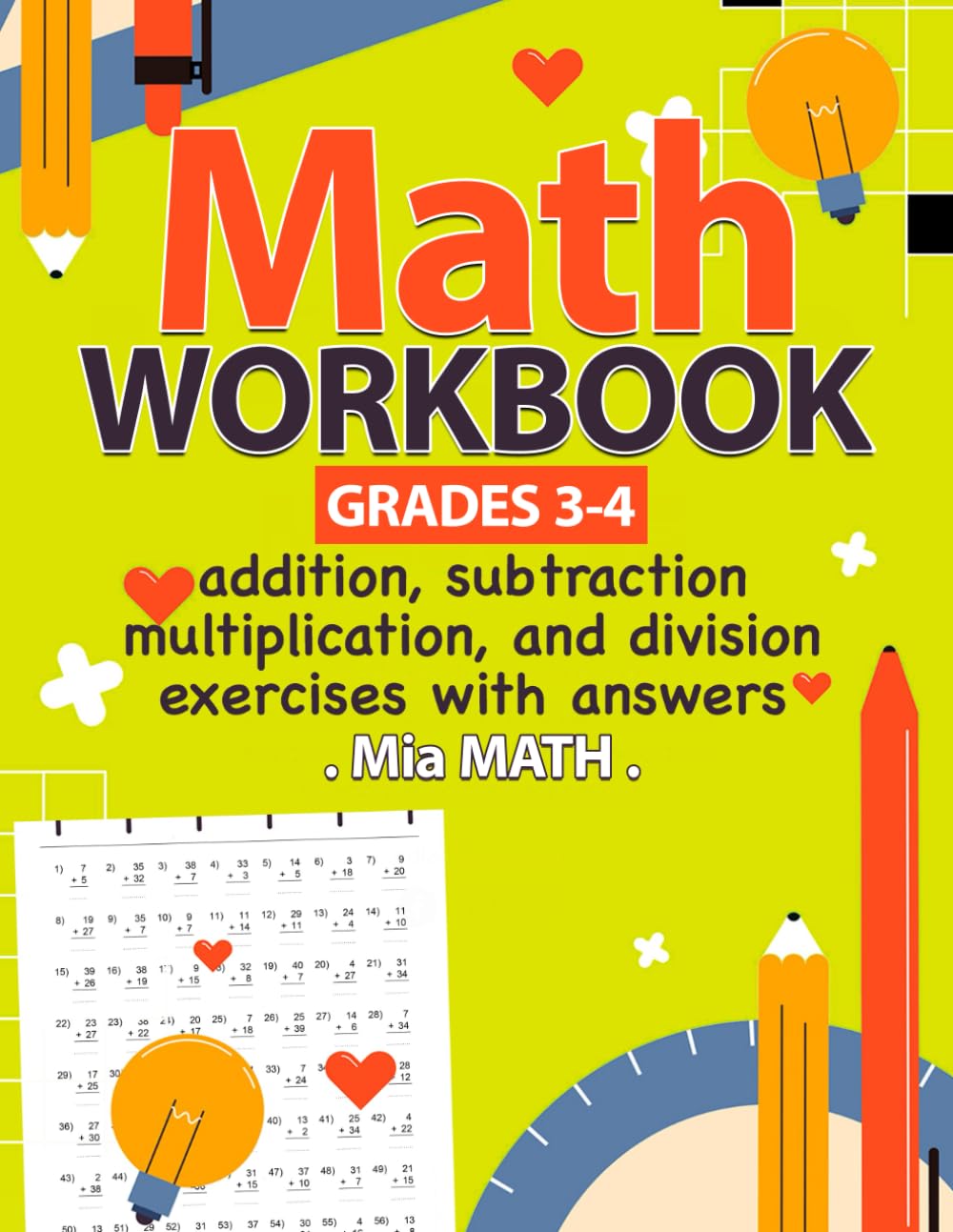 Math Workbook For Grades 3-4: Addition, Subtraction, Multiplication, Division Exercises With Answers