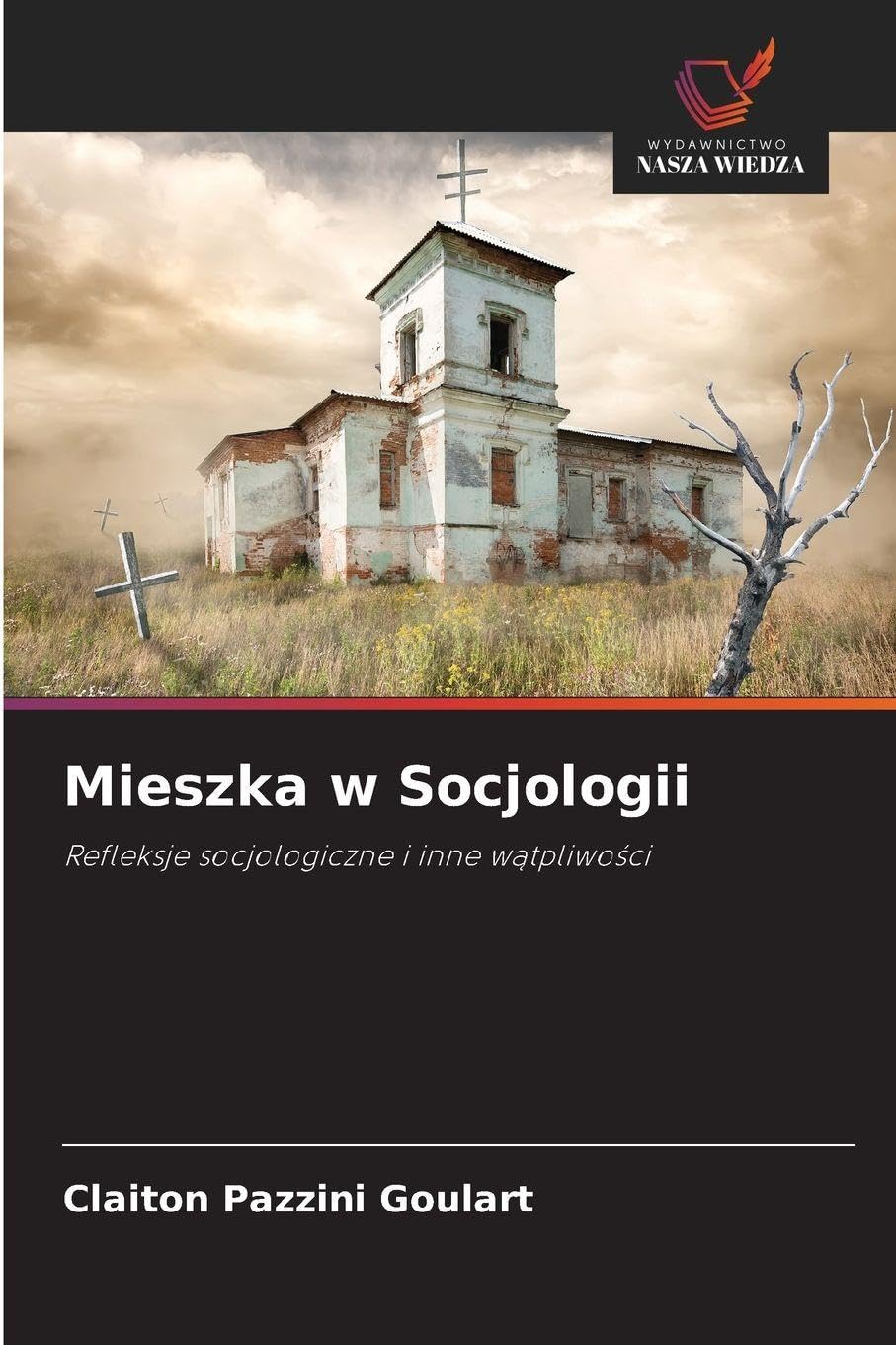 Mieszka w Socjologii: Refleksje socjologiczne i inne w¿tpliwo¿ci