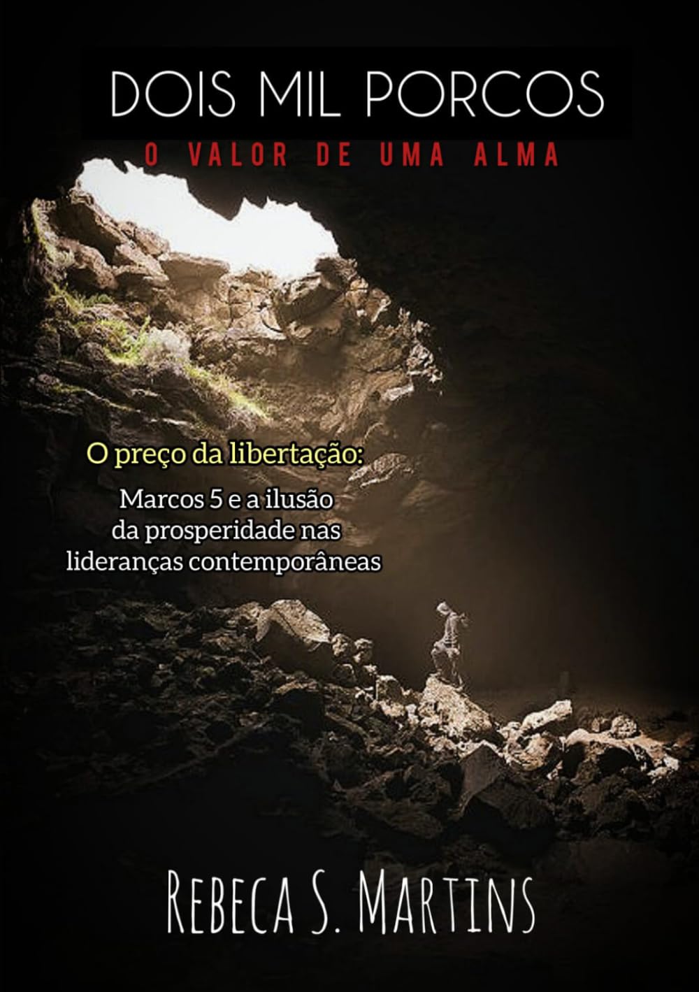 Dois Mil Porcos: O valor de uma alma
