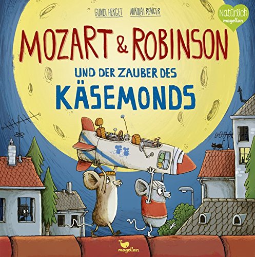 Mozart & Robinson und der Zauber des Käsemonds Mozart & Robinson und der Zauber des Käsemonds