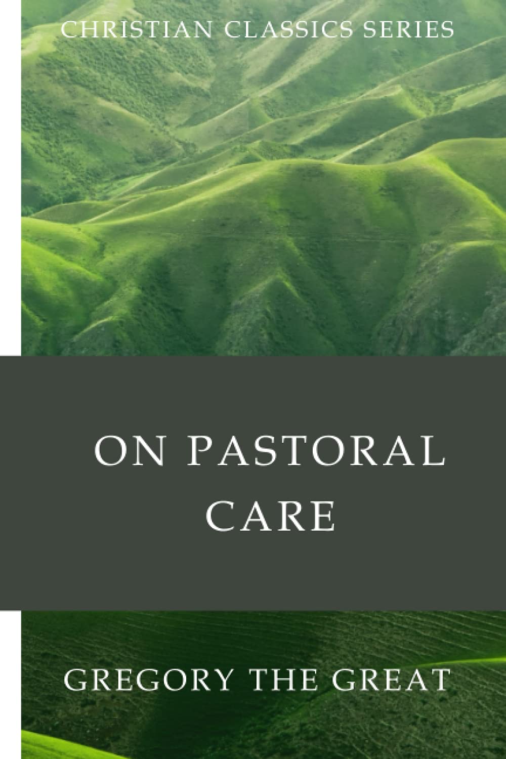 On Pastoral Care: Christian Classics Series