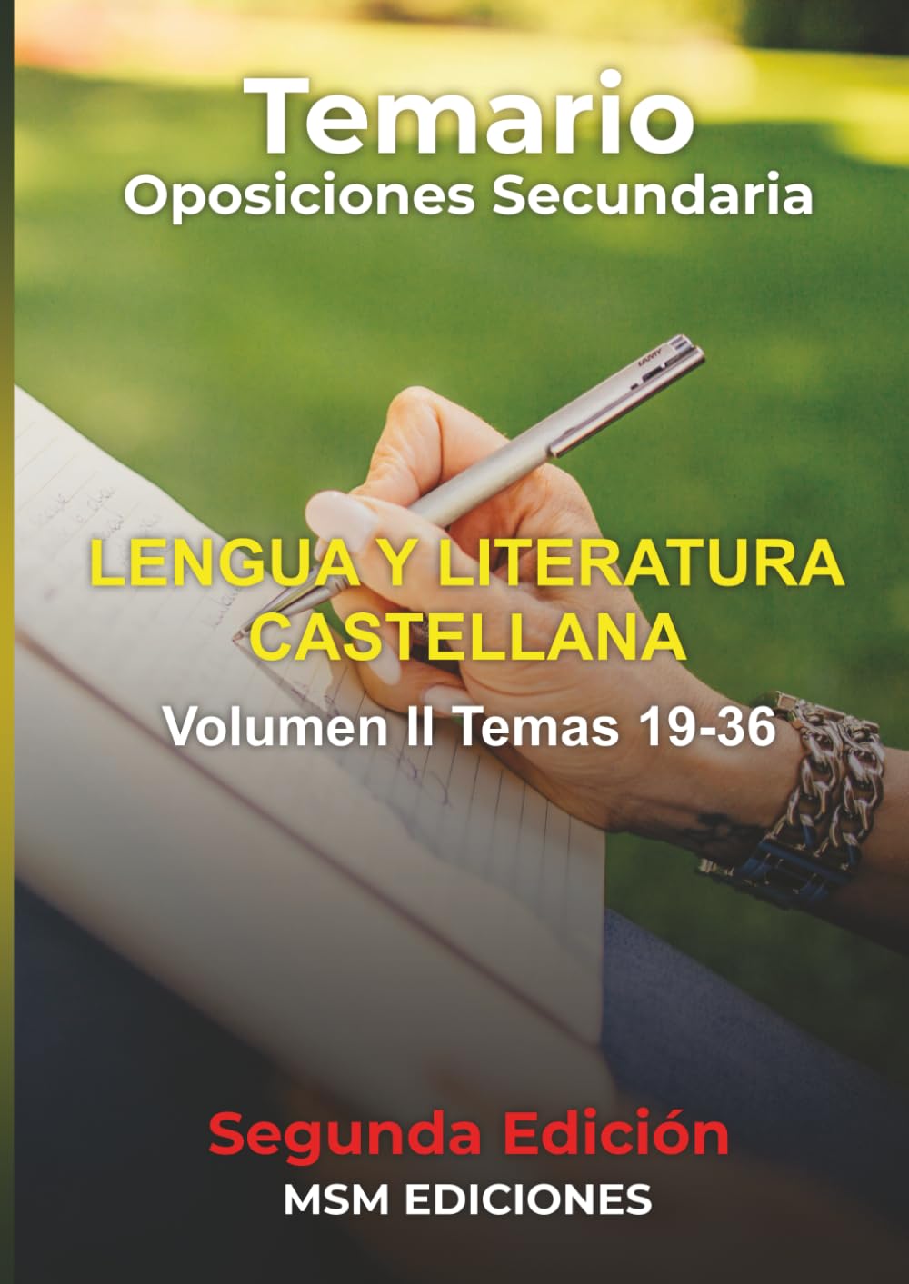 Temario oposiciones LENGUA Y LITERATURA CASTELLANA: 2025 2ªEdición VOLUMEN II: temas 19 al 36