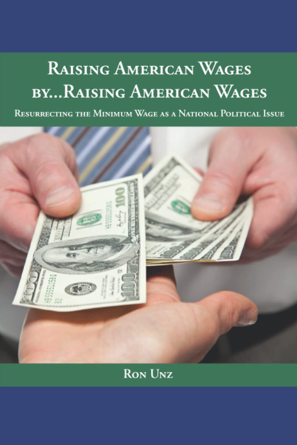 Raising America Wages by…Raising American Wages Resurrecting the Minimum Wage as a National