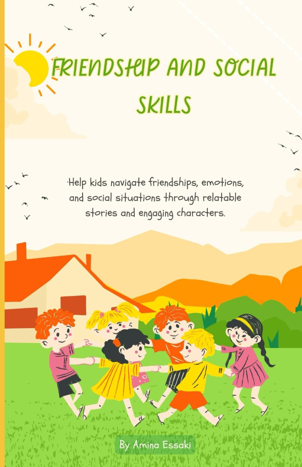 Friendship and Social Skills: Help kids navigate friendships, emotions, and social situations through relatable stories and engaging characters