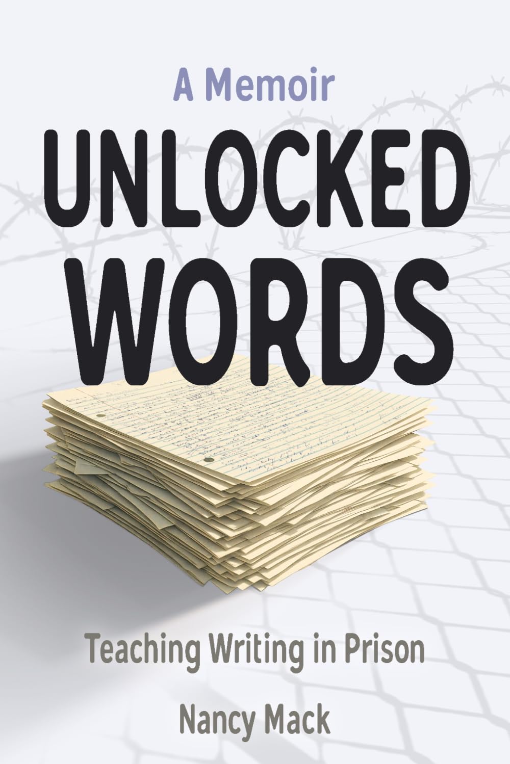 Unlocked Words: Teaching Writing in Prison