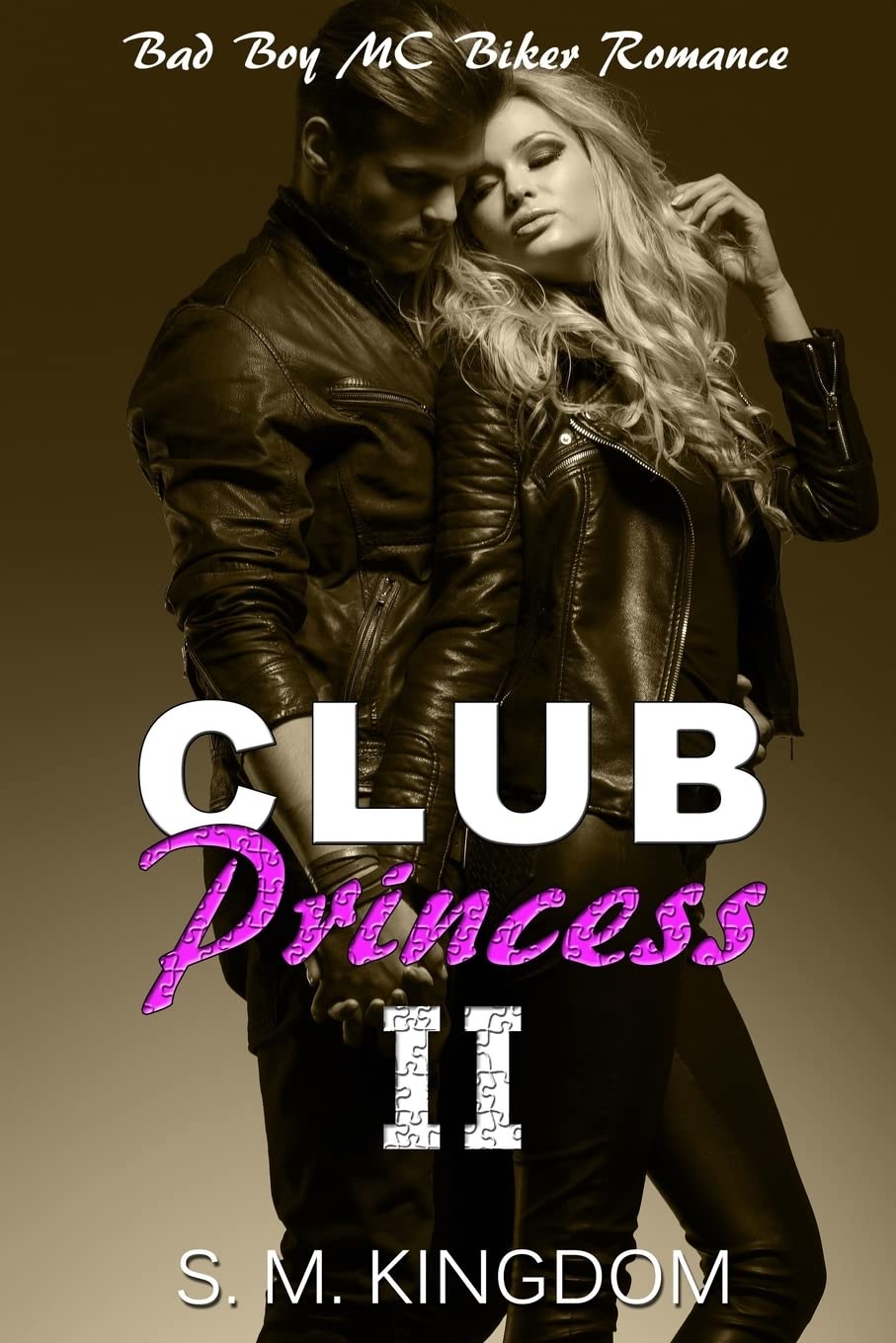 Club Princess II: Bad Boy MC Biker Romance (Be My Bad Boy Tonight Series)