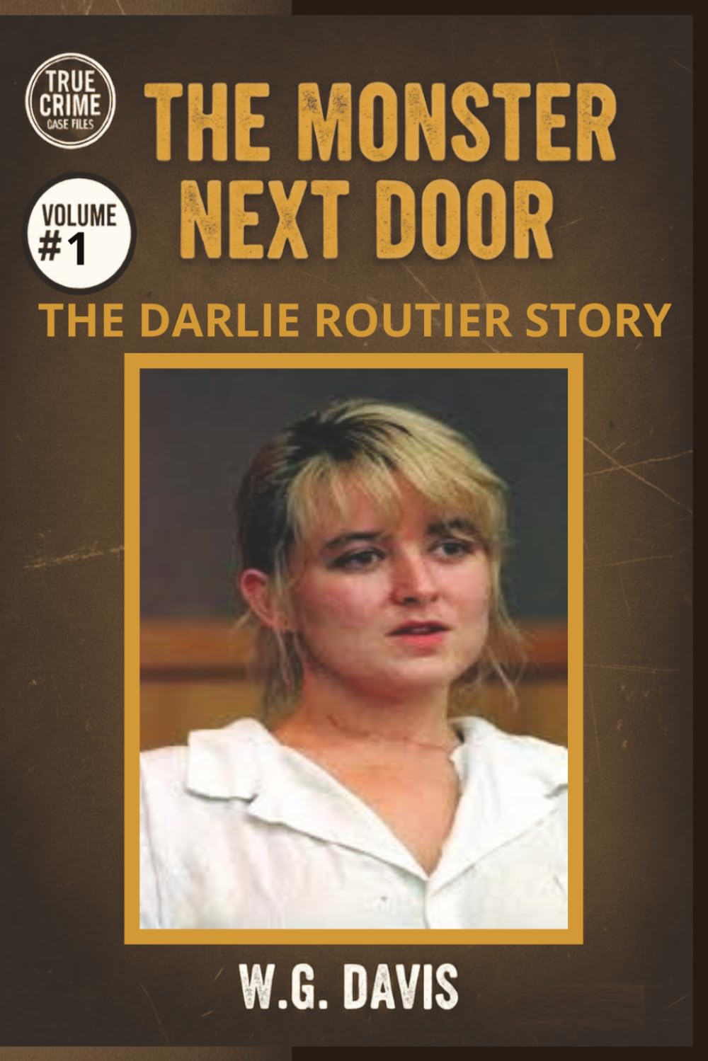 The Monster Next Door: The Darlie Routier Story