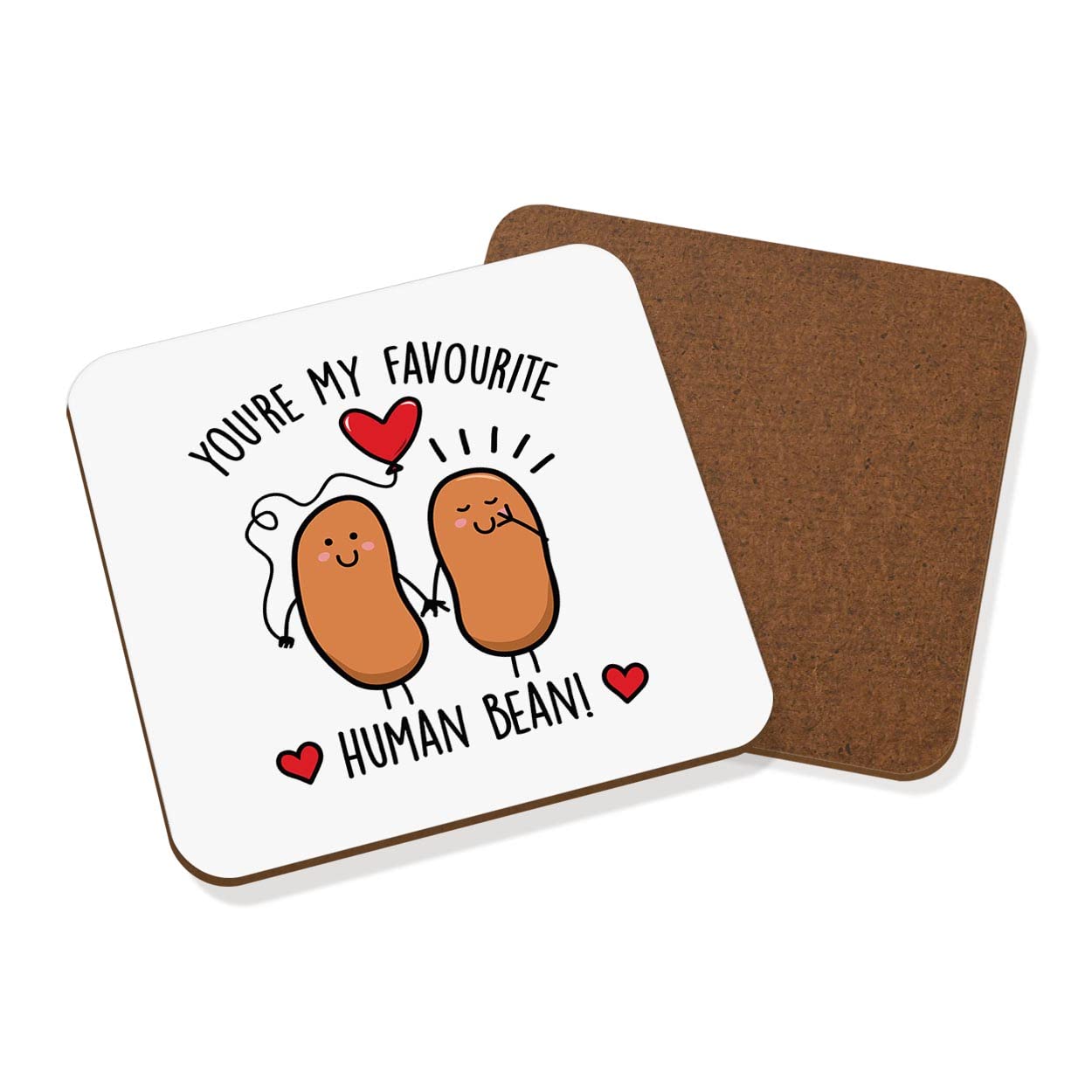 You're My Favourite Human Bean Coaster Drinks Mat