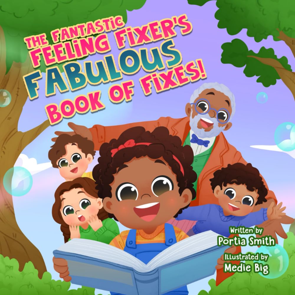 The Fantastic Feeling Fixer's Fabulous Book of Fixes!